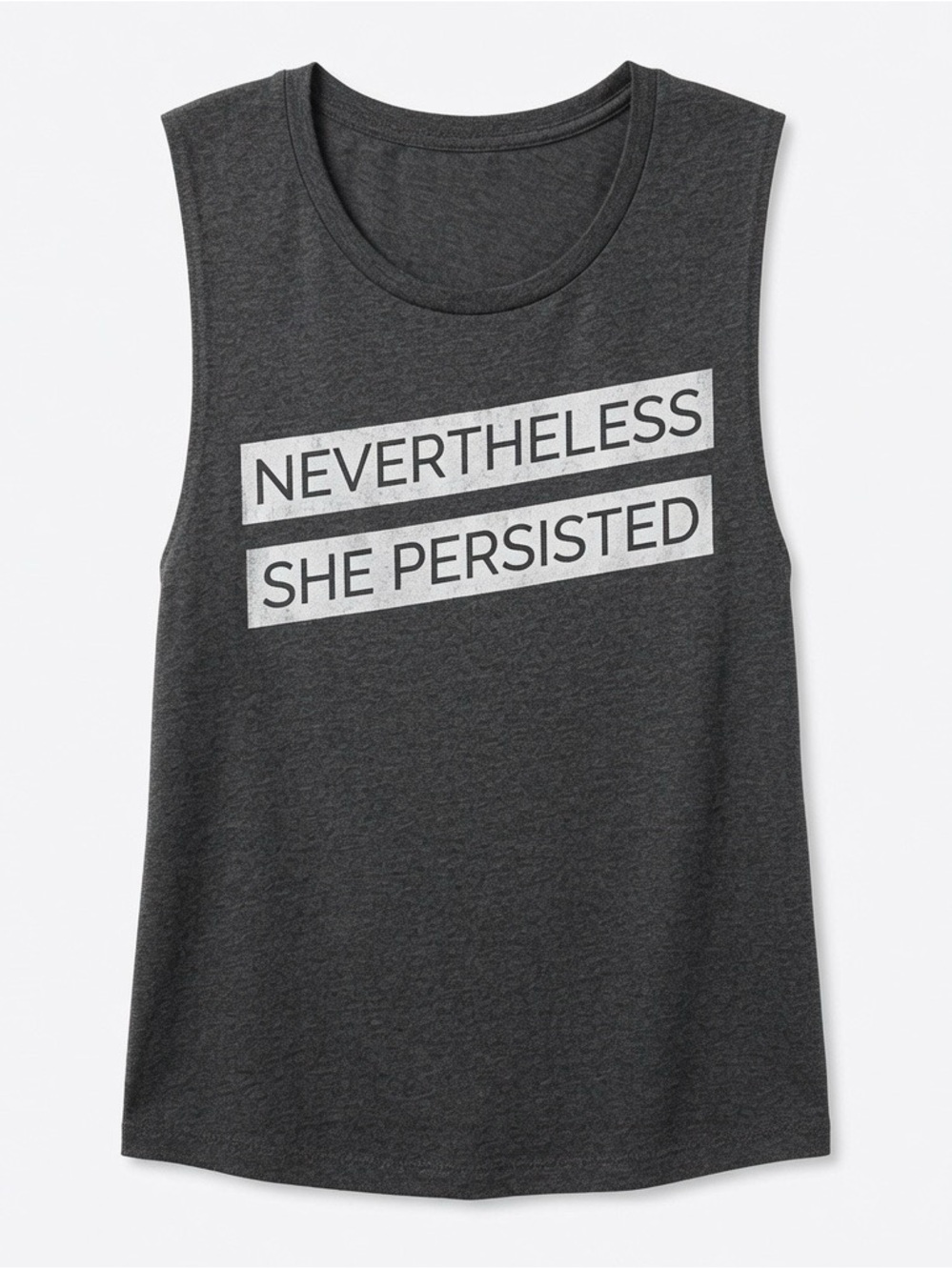 🟢3/$15 NEVERTHELESS SHE PERSISTED MUSCLE TOP